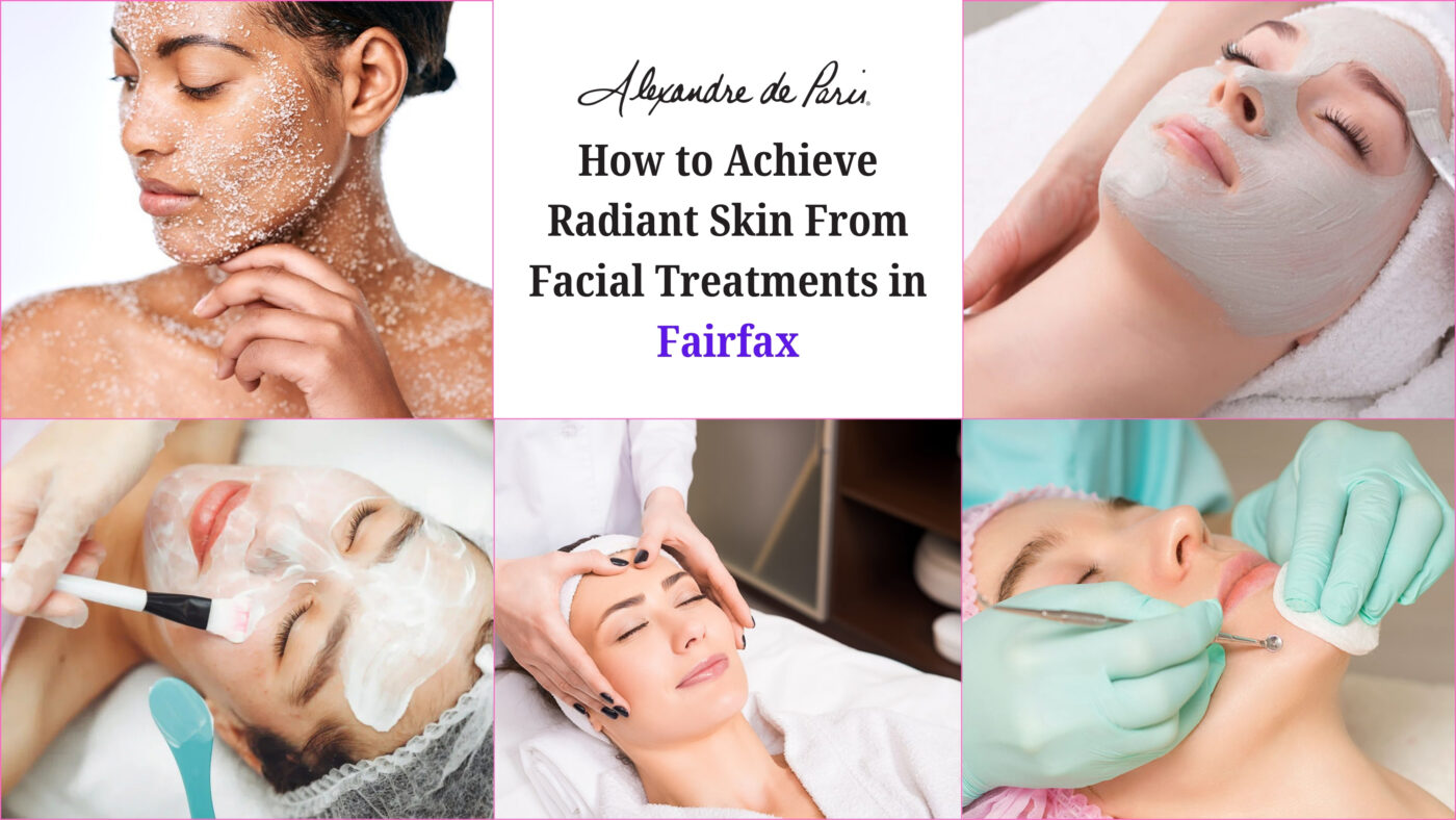 Top facial treatments in Fairfax